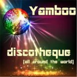 Yamboo - Discotheque (Disco Deejays Radio Mix)-Vanilla