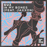 Guz feat. Jaxxon - In My Bones (Extended Mix)