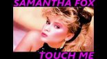 SAMANTHA FOX & DJ NIKOLAY-D - Touch Me (DJ NIKOLAY-D Remix 2 )