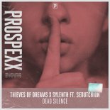 Thieves Of Dreams & Sylenth Feat. Sedutchion - Dead Silence