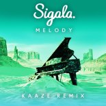 Sigala - Melody (KAAZE Extended Remix)
