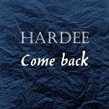 Hardee - Come back