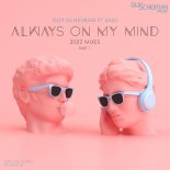 Guy Scheiman Feat. Sag - Always On My Mind (2022 Club Mix)