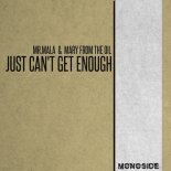 Mr.Mala & Mary From The Oil - Just Cant Get Enough (Original Mix)