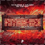 DJ Kuromi & KALIGEM - On The Way (Extended Mix)