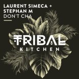 Stephan M, Laurent Simeca - Don't Cha (Original Mix)