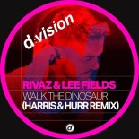 Rivaz, Lee Fields - Walk The Dinosaur (Harris & Hurr Extended Remix)