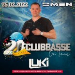 DJ LUKI OMEN CLUB PŁOŚNICA - 20 LECIE CLUBBASSE - OSTATKI - 25.02.2022