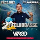 DJ VIRGO OMEN CLUB PŁOŚNICA - 20 LECIE CLUBBASSE - OSTATKI - 25.02.2022