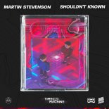 Martin Stevenson - Shouldn't Know (Extended Mix)