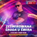 DJ ŚWIRU On Air ZeŚWIROWANA ŚRODA (27.04.2022)