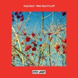 Andy Bach - Think About You (Original Mix)