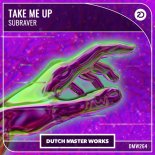 Subraver - Take Me Up (Extended Mix)