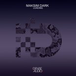 Maksim Dark - Loading (Original Mix)