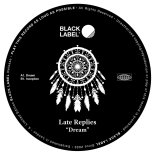 Late Replies - Dream (Original Mix)
