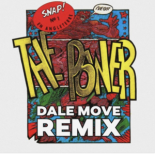 SNAP! - The Power (Dale Move Remix)
