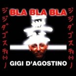 Gigi D'Agostino - Bla Bla Bla (Miki Zara NuDisco Remix)