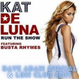 Kate Deluna - Run The Show ft. Busta Rhymes (Dave Adam Special & LBM Club Edit)
