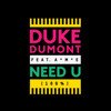 Duke Dumont feat AME - Need U (Dj Gambella Remix) [2022]