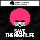 Block & Crown - Pump the Power (Original Mix)