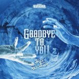 High Resistance - Goodbye To You (Extended Mix)