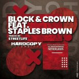 Block & Crown feat. Staples Brown - Streetlife (Original Mix)