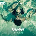 Releazer - Suffocating