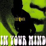 Eddy Wata - In Your Mind (Raggae Mix)