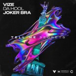 VIZE & Da Hool feat. Joker Bra - Tell Me Secrets