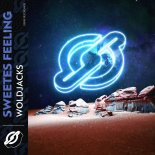 Woldjacks - Sweetes Feeling