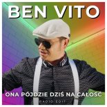 Ben Vito - Ona Pójdzie Dziś Na Całość (Radio Edit) 2022