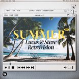 Lucas & Steve & RetroVision - Summer (Extended Mix)