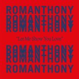Romanthony - Let Me Show You Love (Hatiras Extended Remix)