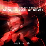 Rene Rodrigezz, Yellow Is The New White - Sunglasses at Night (Extended Mix)