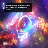 Space Motion & Silver Panda vs Erika Krall & Lian Gold - Tuka Tu (Original Mix)