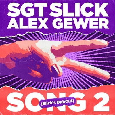 Sgt Slick x Alex Gewer - Song 2 (Extended Mix)