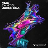 VIZE x Da Hool x Joker Bra - Tell Me Secrets (Creative Heads Bootleg 2022)