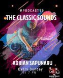 Adrian Sapunaru - The Classic Sounds @ Podcast 19