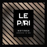 HOTINGA - Groove In Me (Original Mix)