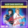Modern Talking - You' re My Heart, You' re My Soul (Alex Zago Bootleg)