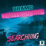 BRAMD & Bavarian Sound System - Searching