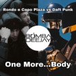 Rondo e Capo Plaza vs Daft Punk - One More...Body (Bomba Dj Mashup)