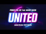 Prince Ital Joe feat. Marky Mark - United (Jason Parker 2022 Remix)