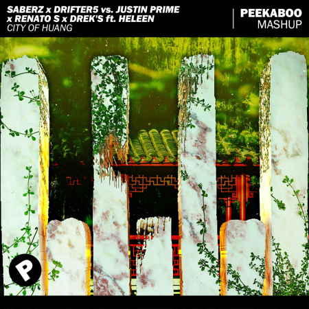 SaberZ x Drifter5 vs. Justin Prime x Renato S x DREK'S ft. Heleen - City of Huang (Peekaboo Mashup)