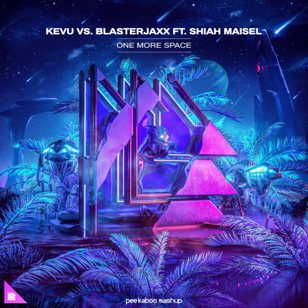 KEVU vs. Blasterjaxx ft. Shiah Maisel - One More Space (Peekaboo Mashup)