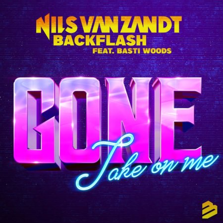 Nils Van Zandt, BACKFLASH feat. Basti Woods - Gone (Take On Me)(QOTAX Hardstyle Remix)
