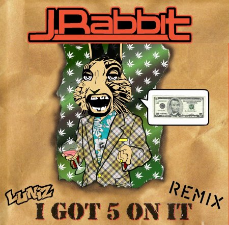 Luniz - I Got 5 On It (J.Rabbit Remix)
