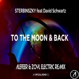 Sterbinszky feat. David Schwartz - To The Moon & Back (Alefeer & Zoyl Electric Radio Mix)