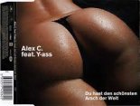 Alex C. feat. Y-Ass - Du Hast Den Schönsten Arsch Der Welt (Dj Safiter Extended Remix)