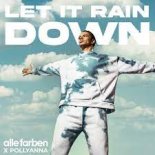 Alle Farben - Let It Rain Down (feat. PollyAnna) (DJCrush Remix)
